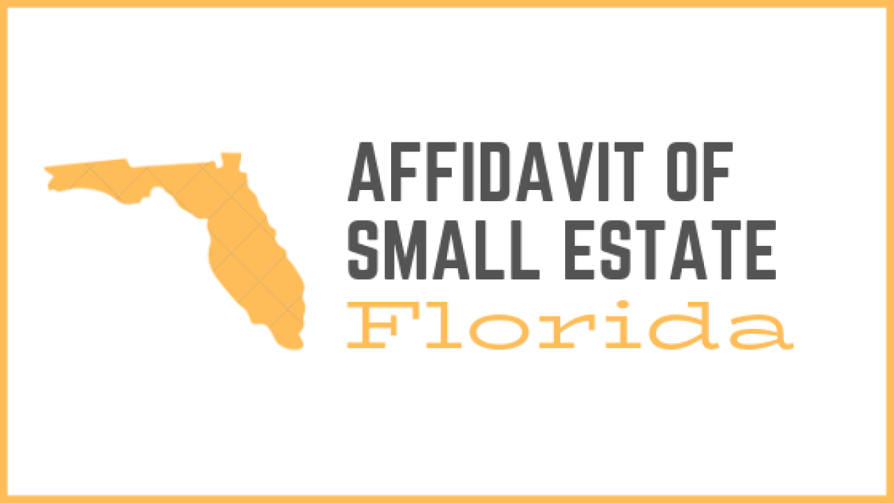 Florida Affidavit of Small Estate - Affidavit