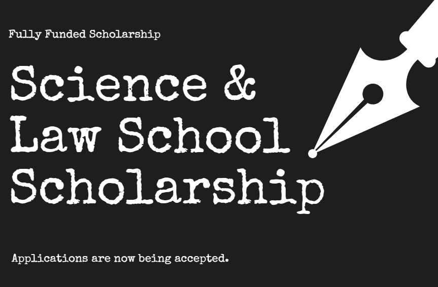 Science and Law school Scholarship