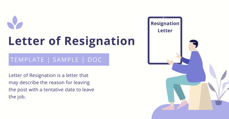 Letter of Resignation - Letter of Resignation template