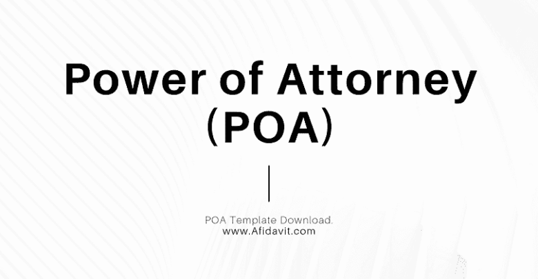 Power of Attorney (POA)
