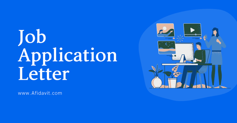 Job Application Letter Instructions on Writing a Letter for Job Application, Format & best Strategies to follow