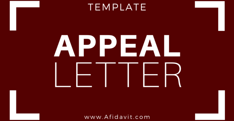 Letter of Appeal Format and Writing Instructions Appeal Letter Template, Sample, Example