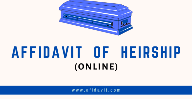 Affidavit of Heirship Online Affidavit of Heirship Definition - Affidavit of Heirship Template Creation Online