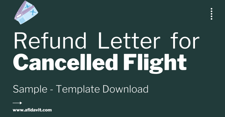 Flight Cancellation Refund Application - Cancelled Flight Compensation Letter Template Download